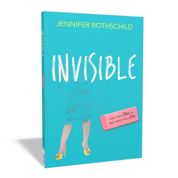 Invisible: How You Feel is Not Who You Are