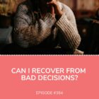 Recover Bad Decisions Nicole C. Mullen