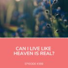 Live Like Heaven Real Philip De Courcy