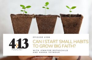 Start Small Habits Grow Big Faith Hanna Seymour