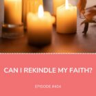 Rekindle Faith Dr. Mark Yarbrough Dallas Theological Seminary