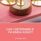 Determine Kinda Judgy Shannon Popkin
