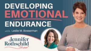 Developing Emotional Endurance Leslie M. Bosserman