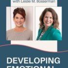 Developing Emotional Endurance Leslie M. Bosserman